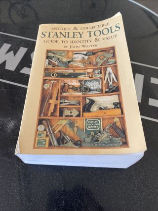 Rare Vintage,  Stanley Tool Guide Book By Jonh Walters 2nd Edition 1996
