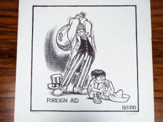 Vintage Signed Ron Cobb Print Ltd Ed Underground Press Cartoon Foreign Aid