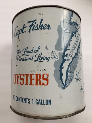 Vintage 1 Gallon Capt.  Fisher Oysters Tin/can