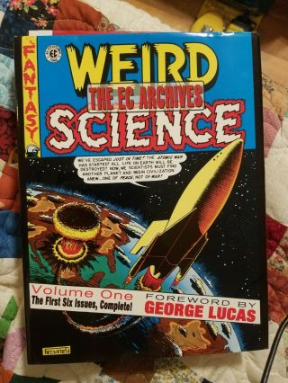 Weird Science - - Ec Archives.  Volume One.  The First 6 Issues,  Complete Hardcover