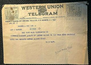 President William H.  Taft Rare Orig.  1919 Western Union Telegram/supreme Court