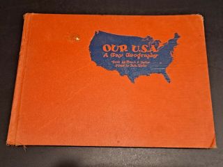 Book Our U.  S.  A.  A Gay Geography,  Maps By Ruth Taylor Text By Frank J Taylor
