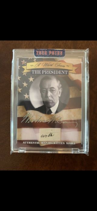 2020 Potus A Word From The President Woodrow Wilson Ultra Rare 34/50,  Box