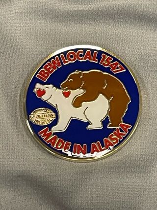 Ibew Brotherhood Of Electrical Workers Challenge Coin - Local 1547 Alaska Bears