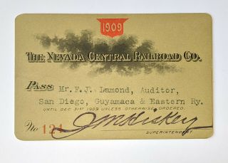 1909 The Nevada Central Railroad Co.  Annual Pass James F Lamond