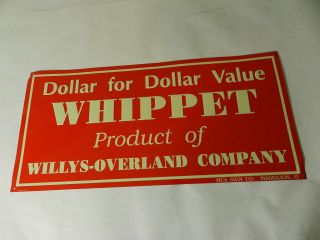 Whippet - Willys - Overland Advertising Sign - Tin - Embossed - Vintage Service Station