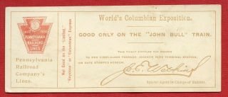 " John Bull " Pennsylvania Rr Ticket From 1893 World 