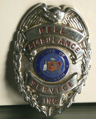 Bell Ambulance Service Inc.  Badge - State Of Wisconsin