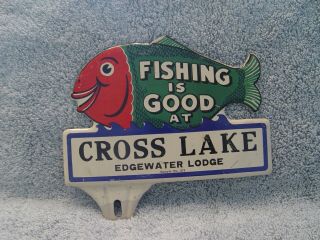 Old Fishing Is Good At Cross Lake Diecut Convex Souvenir License Plate Topper