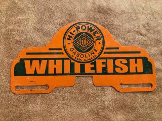 Hi - Power Gasoline Service Station Whitefish Montana License Plate Topper