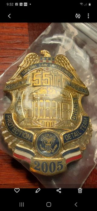 INAUGURATION BADGE 2005 NATIONAL LAW ENFORCEMENT PROTECTION DETAIL 55TH.  2621 3