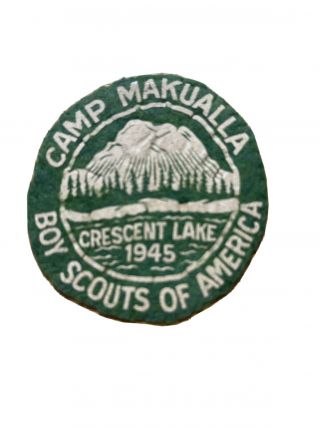 Boy Scout Camp Makualla 1945 Green Felt Patch Crescent Lake Oregon - Sewn