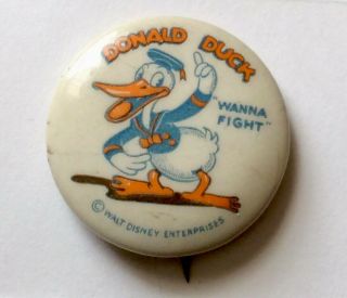 Walt Disney Ent.  1935 Donald Duck “wanna Fight” Celluloid Pinback Button