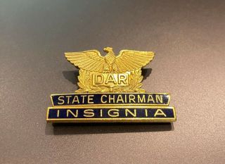 Dar Daughters Of The American Revolution Gf " State Chairman Insignia " Pin