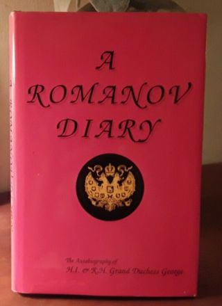 A Romanov Diary Autobiogaphy Of H.  I.  & R.  H.  Grand Duchess Marie Sig.  Of Grandson