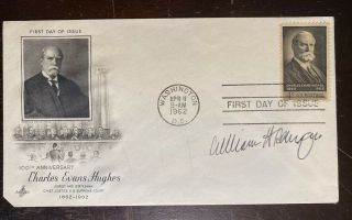 1962 Fdc Signed By Supreme Court Chief Justice William Rehnquist (died 2005)