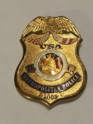 Metropolitan Police D.  C.  2005 Presidential Inauguration Badge