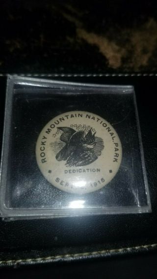 Rare Antique Pin " Rocky Mountain National Park Dedication Sept 4 1915