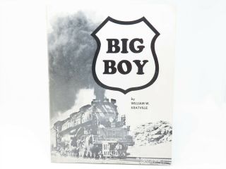 Big Boy By William W.  Kratville ©1963 Sc Book