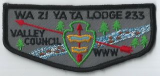 Wa - Zi - Ya - Ta Lodge 233 Early Oa Flap,  Merged 1974,  Valley Council