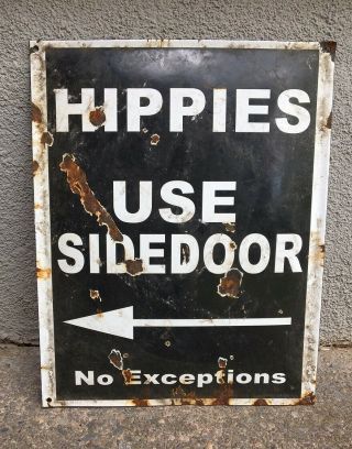 Hippies Use Side Door Porcelain Metal Sign 13 X 16 Bar Garage Den
