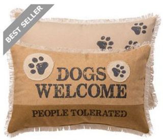 Dogs Welcome People Tolerated Pillow Primitives By Kathy 19 " By 12 " Dog