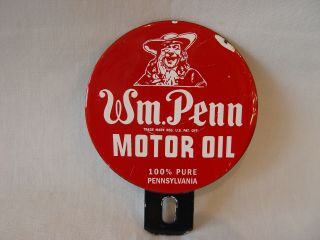 Vintage Wm.  Penn Motor Oil 2 - Piece Porcelain Advertising License Plate Topper