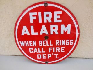 Vintage Porcelain Fire Alarm Sign 12 " Round Usa " When Bell Rings Call Fire Dept "