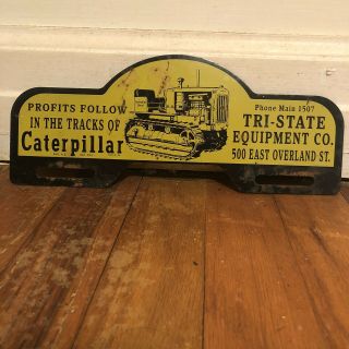 Vintage Caterpillar Tri - Tate Equipment Company Metal License Plate Topper Sign