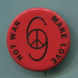 1960s Anti Vietnam War Hippie Counterculture Make Love Not War 69 Love Pin