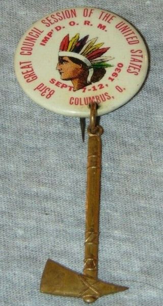 1930 Improved Order Of Red Men Pinback Button W/ Tomahawk Pendant Columbus,  Oh