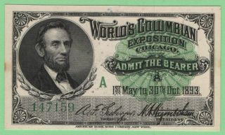 1893 Columbian Exposition Ticket,  Lincoln,  Couple Tiny Tone Spots
