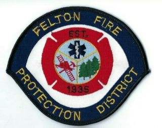 Felton (santa Cruz Co. ) Ca California Fire Prot.  Dist.  Patch - Clothback