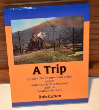 A Trip By Rail Shenandoah Valley Baltimore Ohio By Cohen Signed Railroad 002