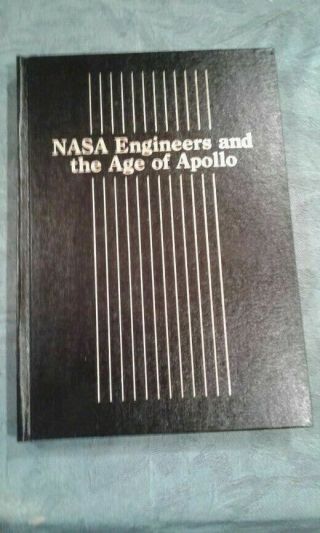 Nasa Engineers And The Age Of Apollo - Nasa Sp - 4104 Signed