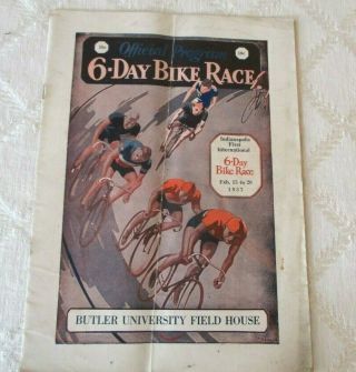 1937 - Official Program - 6 - Day Bike Race - Butler University - Indy 1st Race - Cyclists