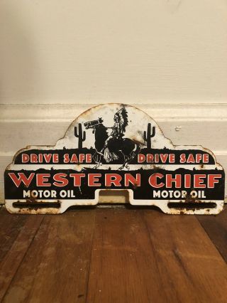 Vintage Western Chief Motor Oil Drive Safe Metal License Plate Topper Sign