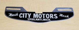 Vintage City Motors Nash Dealership License Plate Topper - Ypsilanti,  Michigan
