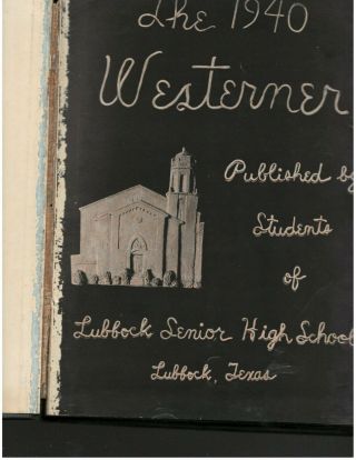 1940 Lubbock High School Yearbook,  The Westerner,  Lubbock Texas 2