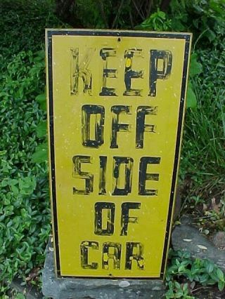 Orig 1930s Railroad Yard Painted Metal Sign " Keep Off Side Of Car "