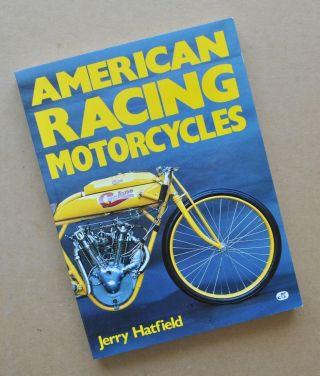 American Racing Motorcycles Book Jerry Hatfield Harley Indian Henderson Yale Ace