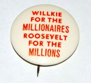 1940 Franklin D.  Roosevelt Fdr Millionaires Willkie Pin Pinback Button Political