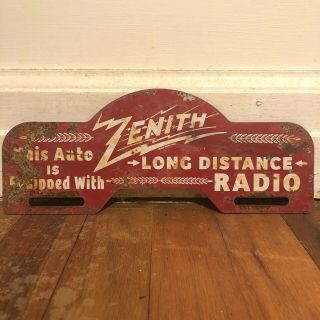 Vintage Zenith Long Distance Radio Metal License Plate Topper Sign