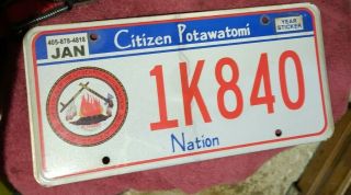 Oklahoma Citizen Potawatomi License Plate Exp.  Jan 2015