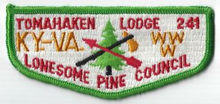 Tomahaken Lodge 241 Early Oa Flap,  Merged 1979,  Lonesome Pine Ky,