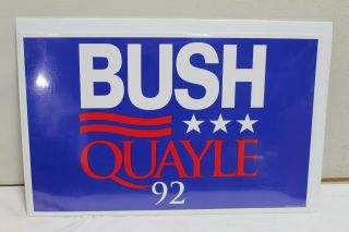 1992 Bush Quayle Presidential Campaign Political Cardboard Sign 14 " X 22 "