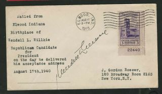 Wendell Willkie Autograph Elwood In 8 - 17 - 40 Cover,  Day Of Pres Acceptance Speech