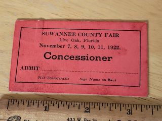 1922 Suwannee County Fair Concessioner Pass Ticket Fair Circus Florida Live Oak