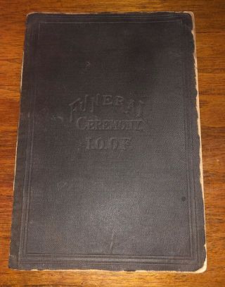 1875 Order Of Odd Fellows Funeral Ceremony Member Burial Proceedings