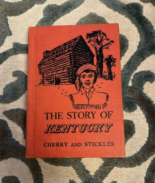 Vintage History Book Story Of Kentucky One Room School Classroom Teacher 1950s
